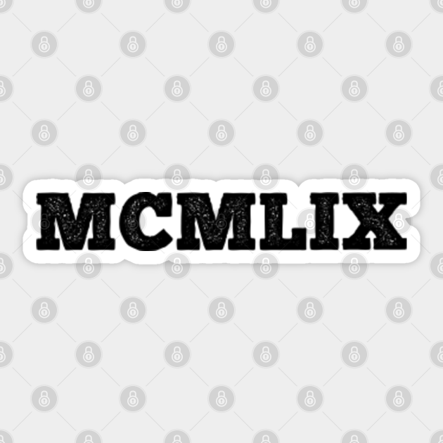 1959 Roman Numerals 1959 Roman Numerals Sticker TeePublic